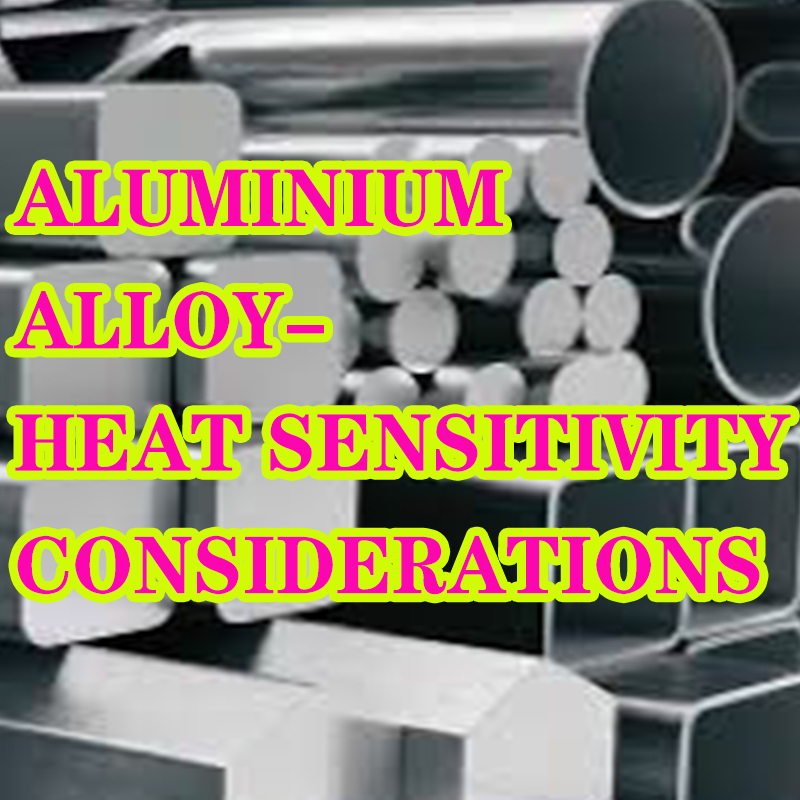 アルミニウム合金の熱感受性